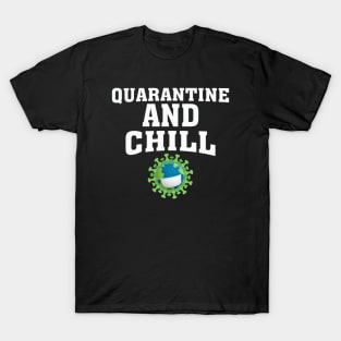 Quarantine And Chill T-Shirt